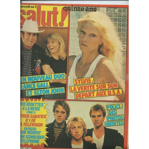 Salut 04/02/1981 Lio, Taxi Girl, Edith Nylon, Balavoine, Carlos, France Gall, Elton John, Michel Berger, Mort Shuman,Mitchell,Gotainer,Ub 40,Police, Sheila,Sophie Marceau,Capdevielle, Vartan,Téléphone
