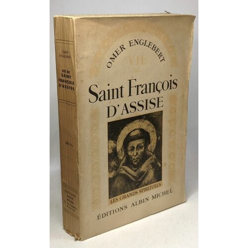 Vie De Saint François D'assise / Les Grands Spirituels