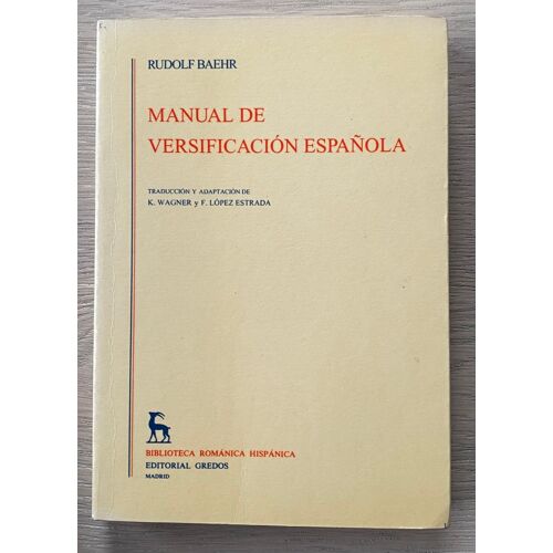 Manual De Versificacion Espanola - Rudolf Baehr