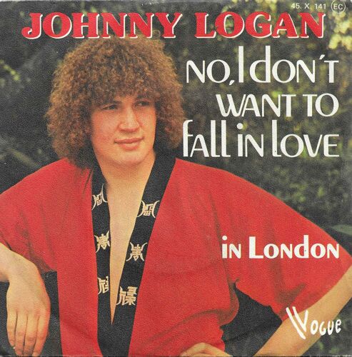 Johnny Logan : No I Don'T Want To Fall In Love (R. Danova - K. Gibson) 4'36 / In London (R. Danova - S. Laing) 4'22