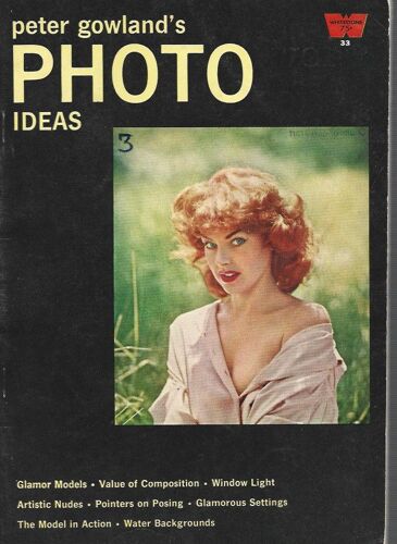 Peter Gowland- Photo Ideas -Whitestone Ed. 1961