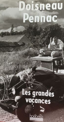 Les Grandes Vacances /Photographies Derobert Doisneau Et Texte De Daniel Pennac. -[ 2002]