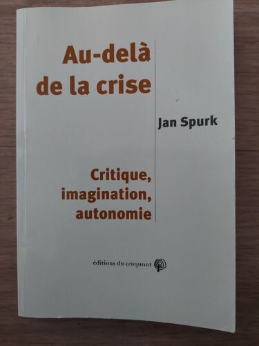 Au-Delà De La Crise, Jan Spurk