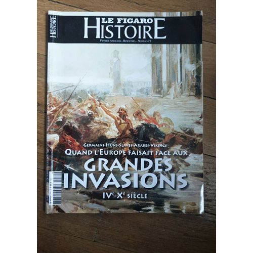 Le Figaro Histoire - 72- Grandes Invasions
