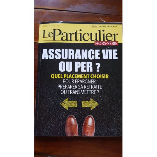 Assurance-Vie Ou Per Le Particulier Hors-Série N° 223 (Décembre 2024)