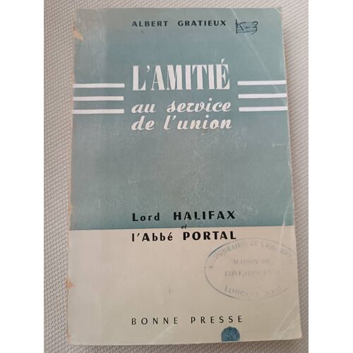 L'Amitié Au Service De L'Union Albert Gratieux