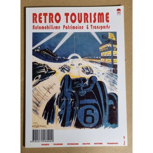 Rétro Tourisme, Automobilisme Patrimoine Et Transports. N5. Association Route Nostalgie