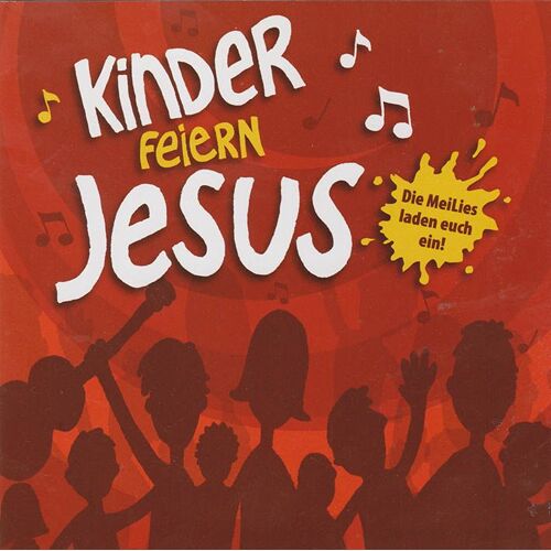 Hänssler Kids "Kinder Feiern Jesus" (Die Meilies Laden Euch Ein!)