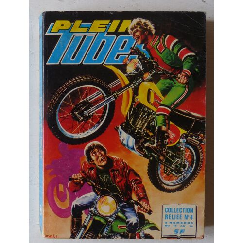 Pleins Tubes Collection Reliée N°4 [Reliure, Album Relié] Par Félix Molinari Et Divers Auteurs (Éditions Imperia, Reliure Des N°10 À 12) (Moto, Motards)