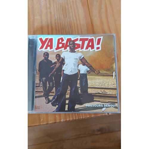 Ya Basta ! - Toujours Debout 