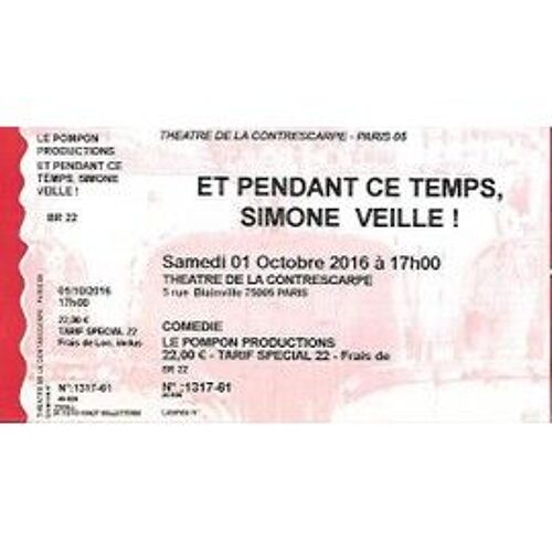 Ticket De Théâtre "Et Pendant Ce Temps, Simone Veille" (Théâtre De La Contrescarpe - 01/10/2016)