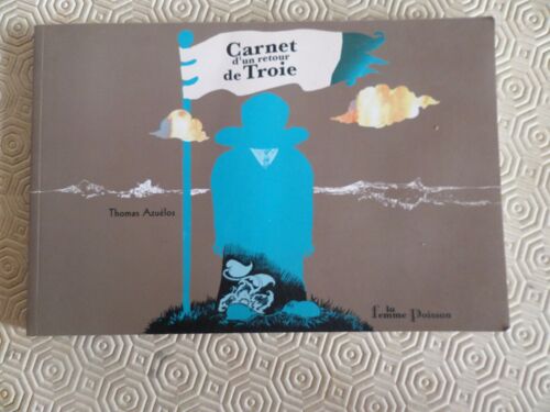 Carnet D Un Retour De Troie // Thomas Azuelos