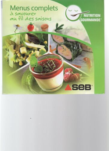 Menus Complets A Savourer Au Fil Des Saisons - Seb