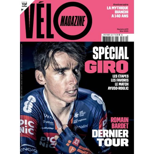 Velo Magazine Le Mensuel Du Cyclisme N° 639 Mai 2025 Special Giro