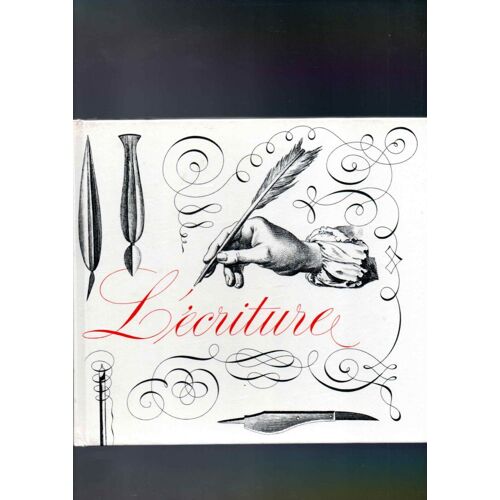 Etiemble ,L 'écriture ,Editions Robert Delpire ,Série Histoire N.6 ,1961 .