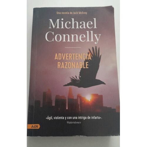 Michael Connelly. Advertenca Razonable. Una Novela De Jack Mcevoy