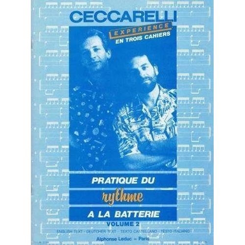 Jean-Paul Et André Ceccarelli : Pratique Du Rythme À La Batterie Vol 2 - Alphonse Leduc
