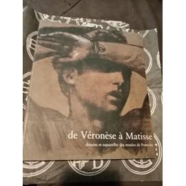 De Véronèse À Matisse : Dessins Et Aquarelles Des Musées De Pontoise