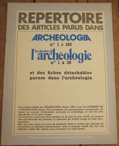 Répertoire Des Articles Parus Dans Archéologia N° 1 À 102 Les Dossiers De L'archéologie N°1 À 20
