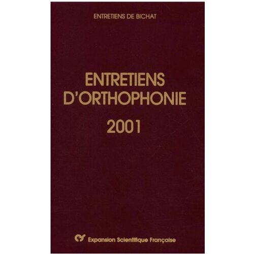 Entretiens D'orthophonie 2001 Édit Expansion Scientifique Française