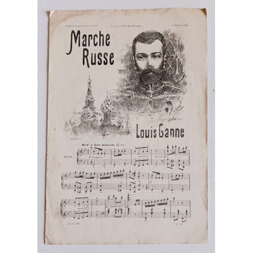 Supplement Musical Au N°2797 De L'Illustration Du 3 Octobre 1896. Marche Russe, Musique De Louis Ganne - Lettre De Marianne À Nicolas - Paroles De Jean Meudrot , Musique De C. Marietti