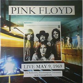 Pink Floyd - Live At Old Refectory, Southampton University - Southampton May 9, 1969