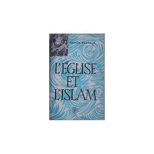 L Eglise Et L Islam Gaston Zananiri