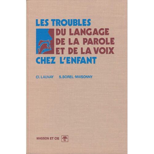 Les Troubles Du Langage De La Parole Et De La Voix Chez L'enfant