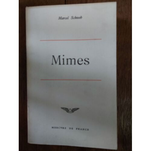 Mimes, Marcel Schwob