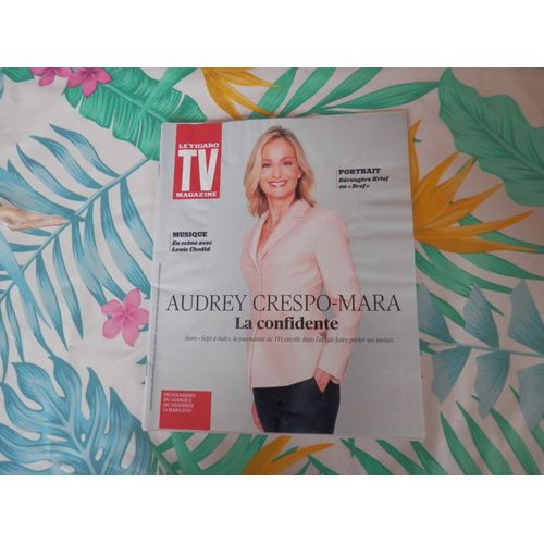 Tv Magazine 307 : Audrey Crespo-Mara - La Confidente