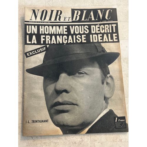 Noir Et Blanc N°1111 - Juin 1966 - J.-L. Trintignant : Un Homme Vous Décrit La Française Idéale - 
