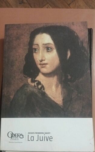 La Juive - Jacques Fromental Halévy - Opéra National De Paris 2006 / 2007. Revue De L'opéra National De Paris. Année : Saison 2006 / 2007.