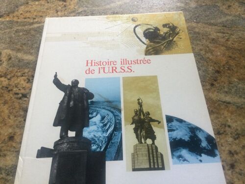 Histoire Illustrée De L’Urss Pascal Lakhtounov