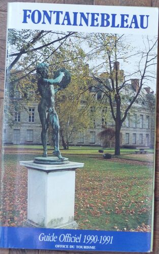 Fontainebleau : Guide Officiel 1990-1991