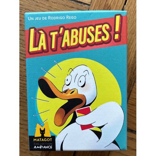 Jeu D'ambiance Matagot Là T'abuses