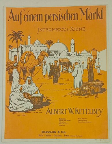 Partition Piano - Auf Einem Persischen Markt - Sur Un Marche Persan Piano Par Albert W. Ketèlbey  - Bosworth & Co - Copyright 1920