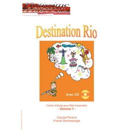 Pereira , Dentresangle : Destination Rio Vol.1 Flûte