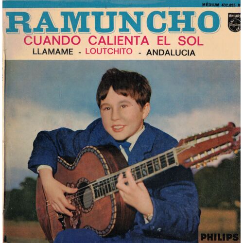 Ramuncho Cuando Calienta El Sol Llamame Loutchito Andalucia Philips 432 825