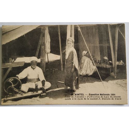 Carte Postale Ancienne, France, Loire Atlantique 44, Nantes, Exposition Nationale 1924, Tente De Nomades, Fabricationde Tapis Kairouan