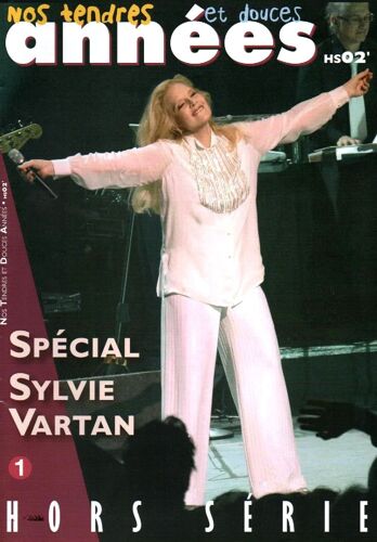 Nos Tendres Et Douces Annees Hors Serie 2 2008 Special Sylvie Vartan/Lanty/Jerryka/Jl Azoulay/Debout