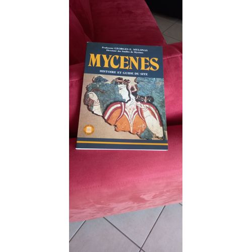 Mycenes Histoire Et Guide Du Site