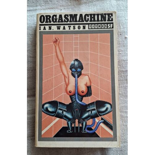Orgasmachine De Ian Watson