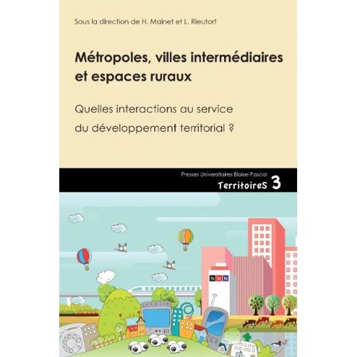 Métropoles, Villes Intermédiaires Et Espaces Ruraux