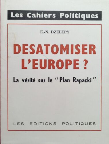 Désatomiser L Europe ? La Vérité Sur Le Plan Rapacki.