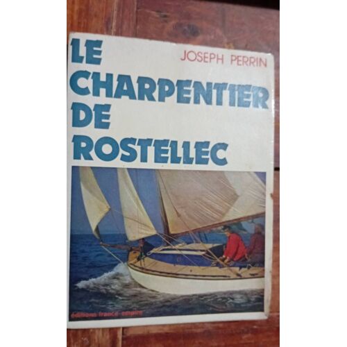 Le Charpentier De Rostellec Joseph Perrin
