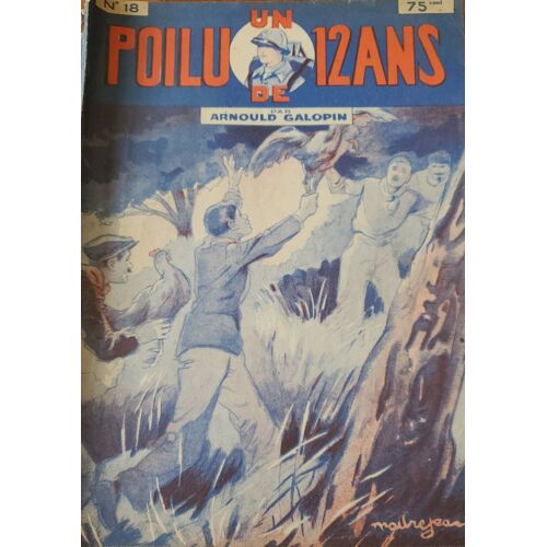 Un Poilu De 12 Ans N°18 Par Arnould Galopin - Albin Michel Éditeur