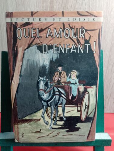 Quel Amour D'Enfant, 1968, Lecture Et Loisir