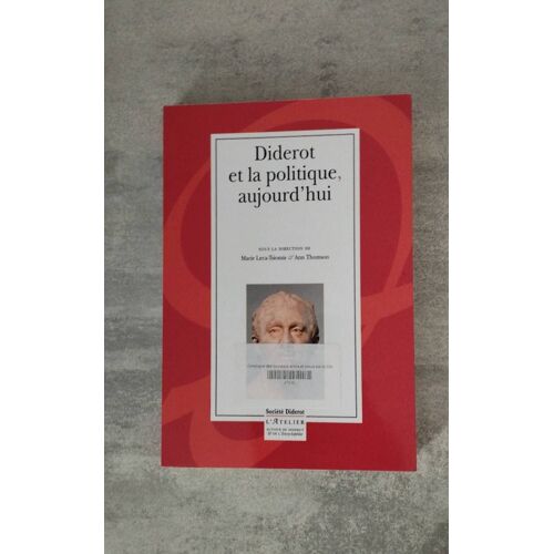 Diderot Et La Politique, Aujourd'hui De Leca-Tsiomis Et Ann Thomson