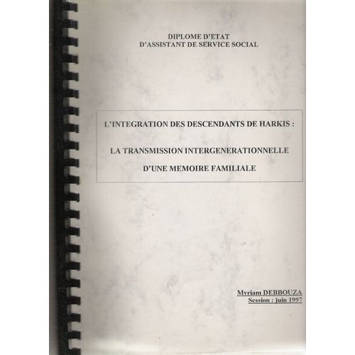 L'intégration Des Descendants De Harkis : La Transmission Intergénérationnelle D'une Mémoire Familiale