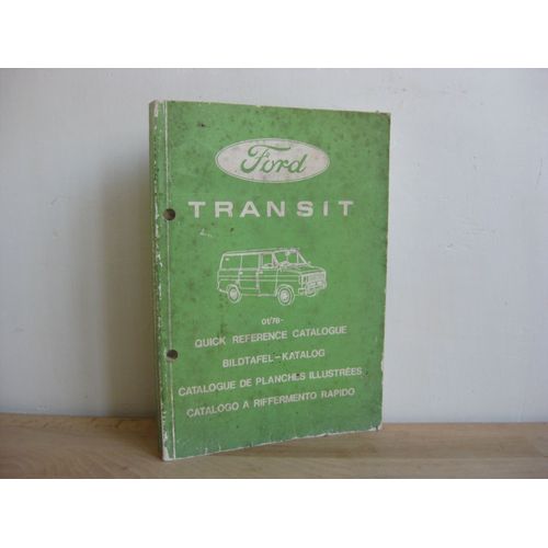 Ford Transit, 01/78. Quick Reference Catalogue / Bild Tafel – Katalog. Catalogues De Planches Illustrées – Catalogo A Riffermento Rapido